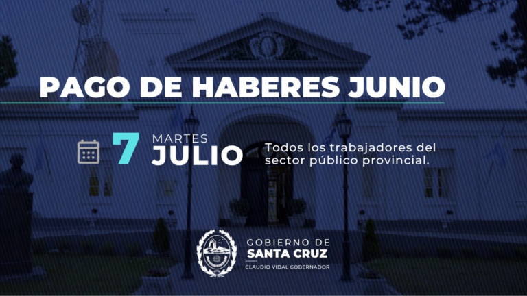 El Gobierno Provincial anunció el pago de haberes para toda la Administración Pública Provincial el próximo 7 de julio